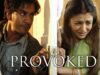 PROVOKED (Hindi) Full Movie | A True Story Of Domestic Violence | Aishwarya Rai Bachchan