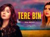 Tere Bin (تیرے بن) | Full Movie | Afraz, Sumaiyya And Benita David | A Heartbreaking Story | C4B1G