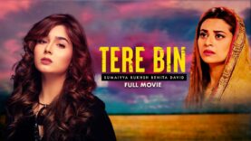 Tere Bin (تیرے بن) | Full Movie | Afraz, Sumaiyya And Benita David | A Heartbreaking Story | C4B1G