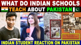 WHAT DO INDIAN SCHOOLS TEACH ABOUT PAKISTAN? | INDIAN STUDENTS REACTION ON PAKISTAN | SANA AMJAD