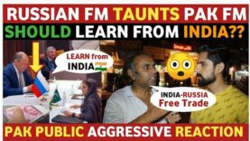 WHERE IS YOUR TEAM | RUSSIAN FM TAUNTS PAK MINISTER | SHOULD LEARN FROM INDIA? | PAKISTANI REACTION