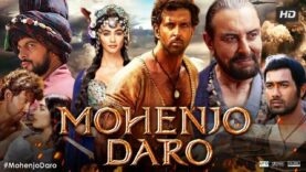 MOHENJO DARO Full Movie   Hrithik Roshan Full HD Action Romantic Hindi Movie