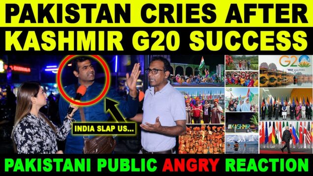 PAKISTAN CRIES AFTER KASHMIR G20 SUCCESS | PAKISTAN PUBLIC AGGRESSIVE REACTION ON INDIA | SANA AMJAD