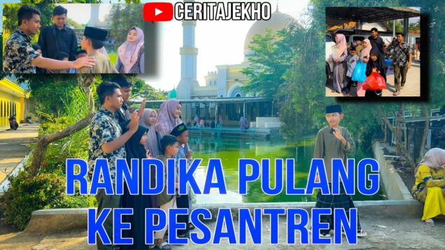 Randika pulang ke pesantren #ceritajekho #karawang #drama