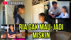 Ria gak mau Jadi miskin #ceritajekho #trending