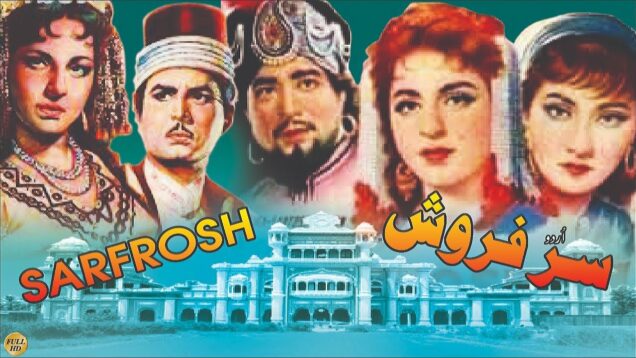 SARFAROSH (CLASSIC) SANTOSH, SABIHA, ALLAUDIN – FULL PAKISTANI MOVIE