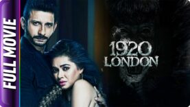 1920 London – Latest Hindi Horror Movie 2023