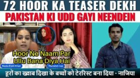 72 Hoorain Ka Teaser Dekh Pakistani Ki Udd Gayi Raton Ki Neendein | Real Facts