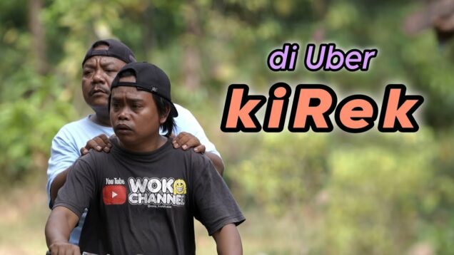 Di UBER KIREK || EPS 85