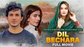 Dil Bechara | Full Movie | Syra Yousuf And Shehroz Sabzwari | Pakistani Movie