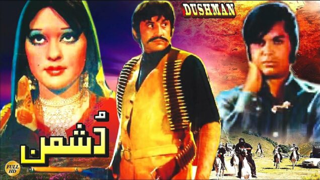 DUSHMAN (1974) – WAHEED MURAD, MUMTAZ, MOHAMMAD ALI, ADEEB – OFFICIAL PAKISTANI MOVIE