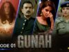 GUNAH | Episode 01 | Saba Qamar – Sarmad Khoosat –  Rabia Butt | 15th June 2023 | Express TV