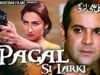 Ik Pagal Si Larki – Reema, Moammar Rana, Khushboo, John Rambo, Afzal Ahmad, Deeba