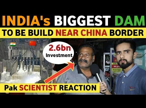 INDIA'S BIGGEST HYDROPOWER PROJECT NEAR CHINA BORDER | PAKISTANI REACTION ON INDIA REAL TV LATEST