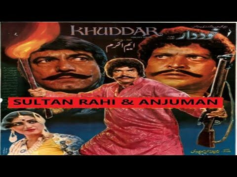 KHUDDAR (1985) – SULTAN RAHI, ANJUMAN, MUSTAFA QURESHI, IQBAL HASSAN – OFFICIAL PAKISTANI MOVIE