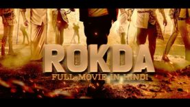 Rokda | South Blockbuster Hindi Dubbed Action Movie Full | South Indian Movies |Dubbed In Hindi Full