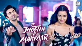 Tu Jhoothi Main Makkaar Full Movie | Ranbir Kapoor, Shraddha Kapoor