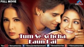 Tumse Achcha Kaun Hai Full Movie | Hindi Movies | Kim Sharma Movies