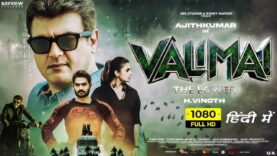 Valimai Full Hd Movie In Hindi 2022   Thalapathy Ajith Kumar ,Kartikeya Gummakonda,Huma Qureshi