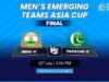 ACC MEN'S EMERGING TEAMS ASIA CUP 2023 | INDIA "A" vs PAKISTAN "A"