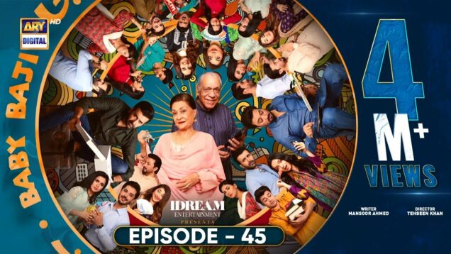 Baby Baji Episode 45 | 10th July 2023 (English Subtitles) ARY Digital Drama