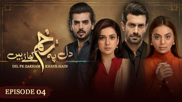 Dil Pe Zakham Khaye Hain – Episode 04 [ Tuba Anwar & Shahzad Noor ] – 8th July 2023 – HUM TV