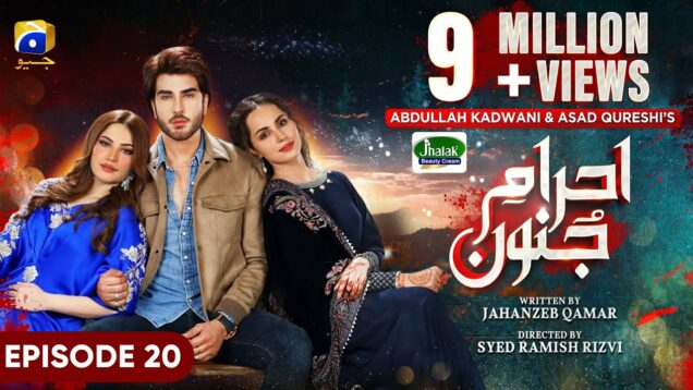 Ehraam-e-Junoon Episode 20 – [Eng Sub] – Digitally Presented by Jhalak Beauty Cream – 10th July 2023