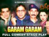 GARAM GARAM (FULL DRAMA) – IFTIKHAR TAKHUR – BEST PAKISTANI COMEDY STAGE DRAMA