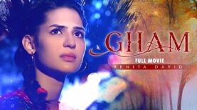 Gham (غم) | Full Movie | Afraz, Sumaiyya, Benita David | A Heartbreaking Story | C4B1G