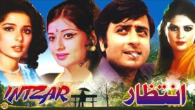 INTEZAR (1974) – NADEEM, SHABNAM, MUMTAZ, QAVI, BABRA SHARIF – OFFICIAL PAKISTANI MOVIE