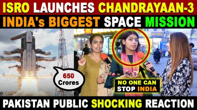 ISRO LAUNCHES CHANDRAYAAN-3 🇮🇳 INDIA's BIGGEST SPACE MISSION | PAK PUBLIC SHOCKING REACTION | SANA