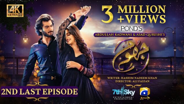 Jhoom 2nd Last Episode 15 – [Eng Sub] – Haroon Kadwani – Zara Noor  – Digitally Presented by Ponds