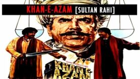 KHAN-E-AZAM (1981) – SULTAN RAHI, ASIYA, SUDHIR, MUSTAFA QURESHI – OFFICIAL PAKISTANI MOVIE