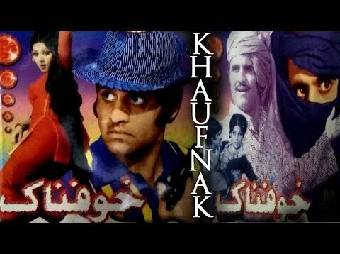 KHOAFNAAK – MUNAWAR ZAREEF, NEELO & MUSTAFA QURESHI – OFFICIAL PAKISTANI MOVIE