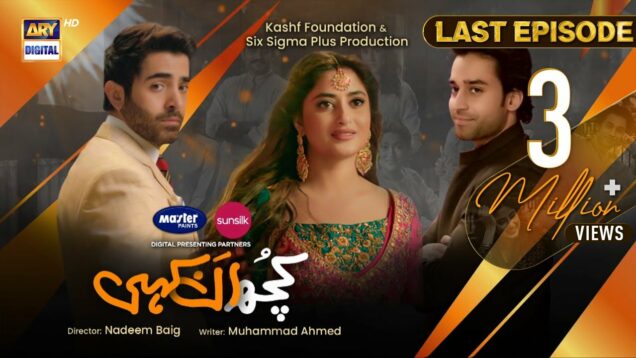 Kuch Ankahi Last Episode | Eng Sub | 15th July 2023 | Digitally Presented by Master Paints & Sunsilk