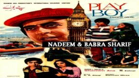 PLAY BOY (1978) – NADEEM, BABRA SHARIF, NANHA, TALISH – OFFICIAL PAKISTANI MOVIE