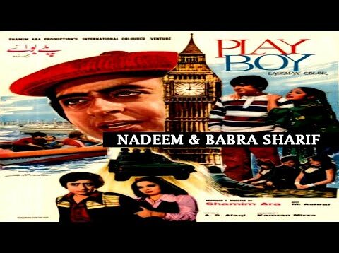 PLAY BOY (1978) – NADEEM, BABRA SHARIF, NANHA, TALISH – OFFICIAL PAKISTANI MOVIE