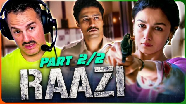 RAAZI Movie Reaction Part 2/2! | Alia Bhatt | Vicky Kaushal | Jaideep Ahlawat