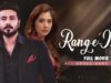 Rang-e-Ishq (رنگ عشق) | Full Movie | Ali Abbas, Sara Khan | True Heartbreaking Story | C4B1G