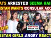 SEEMA HAIDER ARRESTED BY UP POLICE | PAKISTAN GIRLS ANGRY REACTION ON INDIA | SANA AMJAD