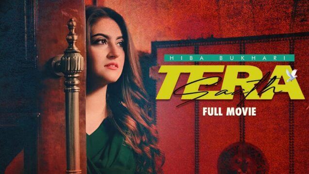 Tera Sath (تیرا ساتھ) | Full Movie | Hiba Bukhari And Agha Ali | A Heartbreaking Love Story | C4B1G