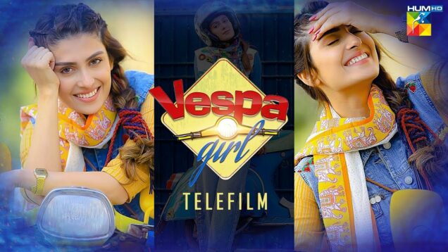 Vespa Girl – Telefilm [ Ayezah Khan & Shehzad Sheikh ] – HUM TV