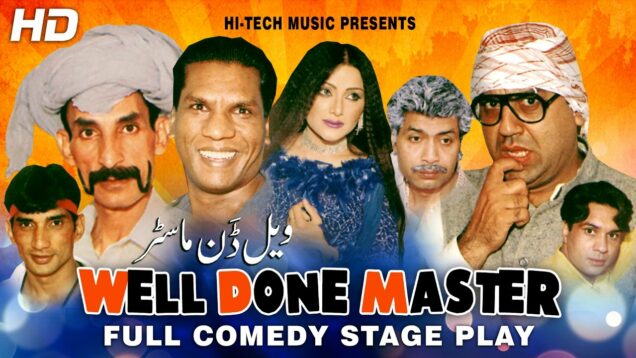 WELLDONE MASTER (FULL DRAMA) IFTIKHAR TAKHUR BEST PAKISTANI COMEDY STAGE DRAMA