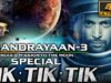 Chandrayaan – 3 India's Mission To The Moon Special | Tik Tik Tik | South Superhit Film