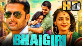 भाईगिरी (HD) – Nithiin Superhit Romantic Drama Film | Nithya Menen | साउथ की जबरदस्त हिंदी मूवी