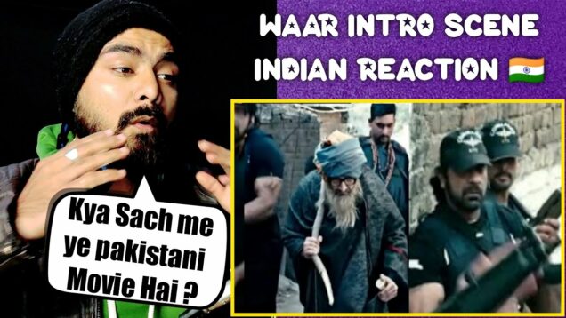 Indian Reacts | WAAR Intro Scene | Pakistani Movie Scene Reaction