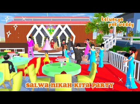 keluarga pak weddy [ salwa nikah kita party ] drama sakura school simulator