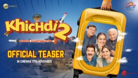 Khichdi 2 Official Teaser | Supriya, Rajeev, Anang, Vandana, JD, Kirti | In Cinemas 17th November