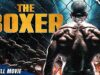 THE BOXER | HD ACTION MOVIE | FULL FREE FIGHTING FILM IN ENGLISH | V MOVIES