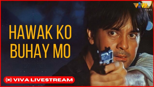 🔴 VIVA FILMS LIVESTREAM: HAWAK KO BUHAY MO Full Movie | Ronnie Ricketts